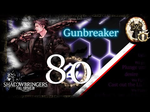 [FFXIV] Gunbreaker Guide - Rotation & Timestamps - Lv 80 - Shadowbringers - 5.1