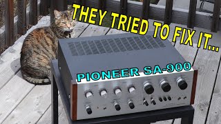 Owner tried fixing and gave up! Can I get it working again? Pioneer SA-900 Integrated Amp Repair