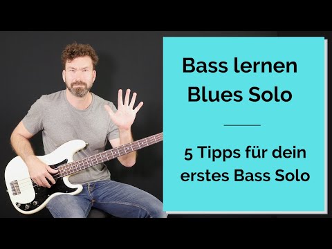 Learn to play a blues solo on bass - 5 tips for your first bass solo