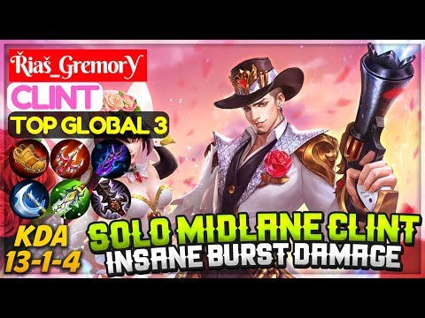 Solo Midlane Clint, Insane Burst Damage [ Top 3 Global Clint ] Řiaš_GremorY Clint Mobile Legends Video