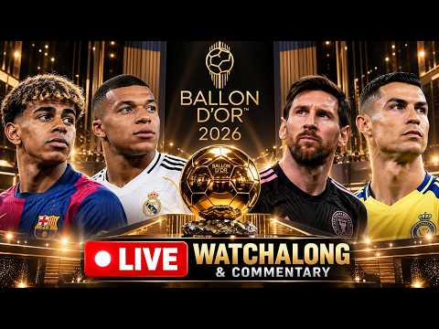 BALLON D’OR 2026 LIVE Yamal, Mbappé, Messi & Ronaldo | Awards Ceremony Watchalong