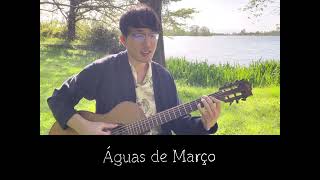 Águas de Março - 三月の雨 - ボサノバギター弾き語り