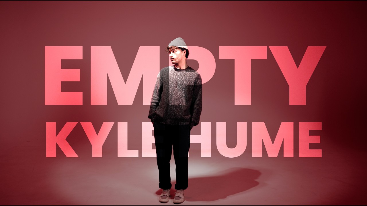 Empty - Kyle Hume (Official Lyric Video)
