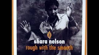 Shara Nelson "Rough With The Smooth'' (Street Level Mix)