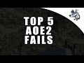 Top 5 Age of Empires 2 Fails 