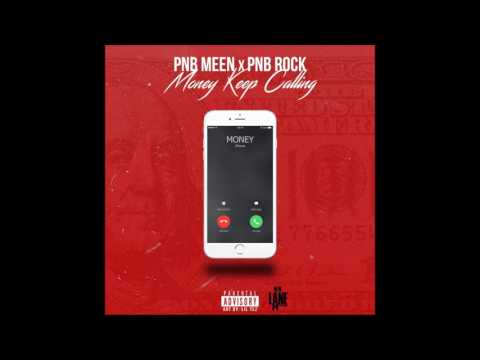 PnB Rock X PnB Meen - Money Keep Calling