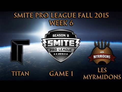 SPL Fall Week 6 - Titan vs. Les Myrmidons (Game 1)