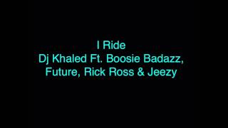Dj Khaled - I Ride (Audio)