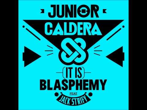 Junior Caldera - Blasphemy (feat. Jack Strify)