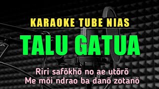 Download lagu Karaoke Nias Talu Gatua || Rocky Duha Terbaru Versi Dangdut Remix mp3