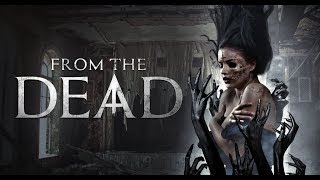 From The Dead - Official Trailer