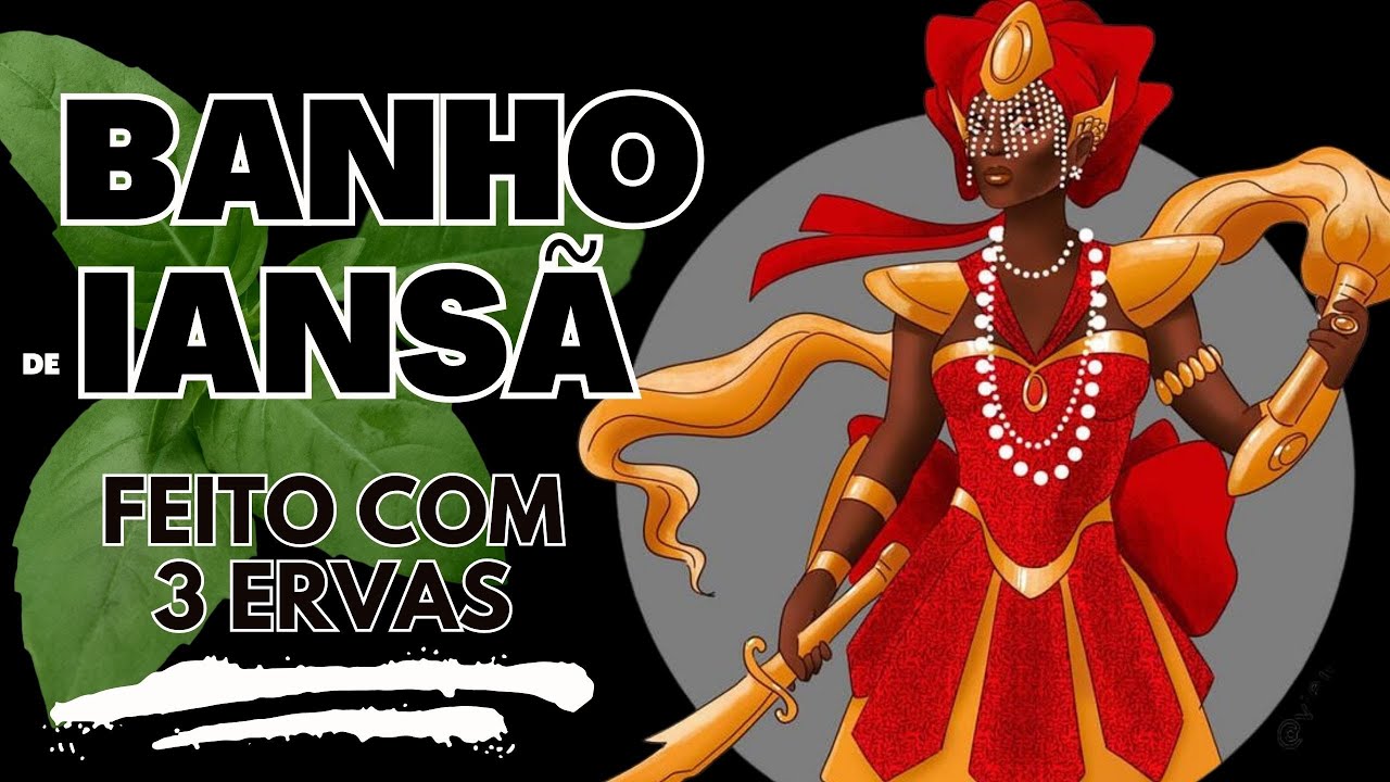 BANHO de IANSÃ FEITO COM 3 ERVAS, PODEROSO e FÁCIL de PREPARAR ASSISTA E FAÇA
