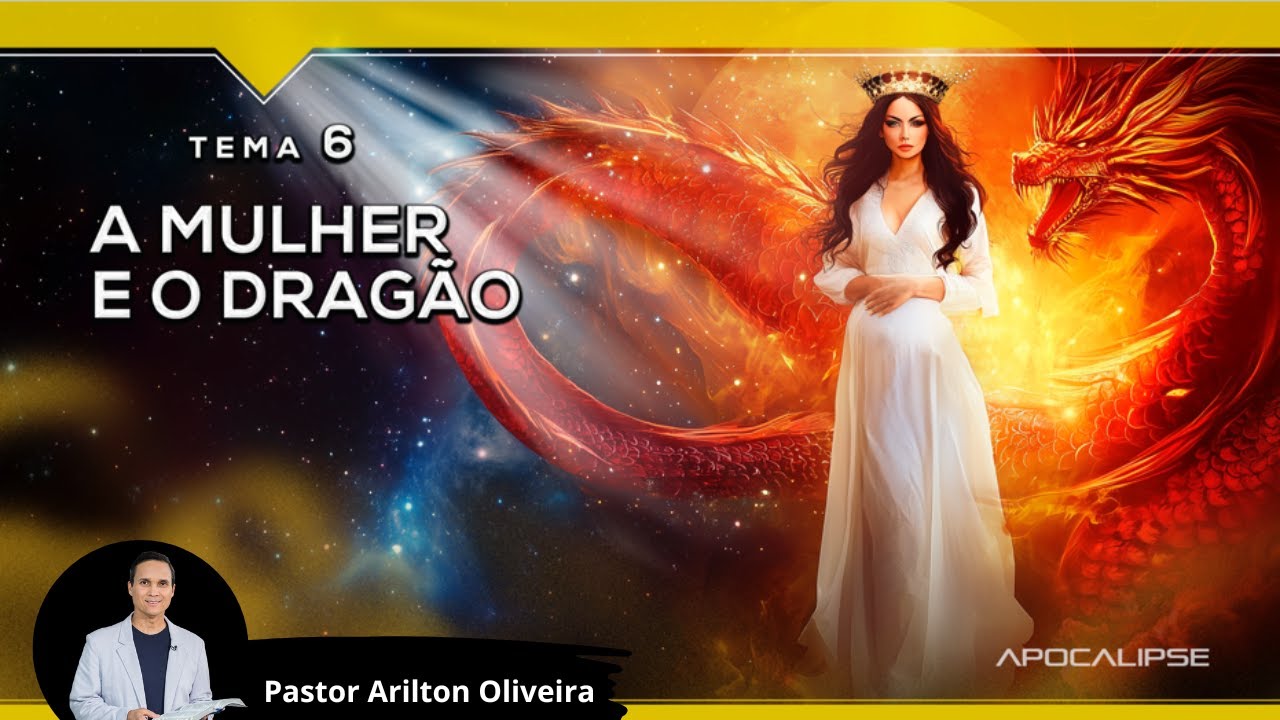 SBT 372 - A MULHER E O DRAGÃO / APOCALIPSE / PASTOR ARILTON OLIVEIRA