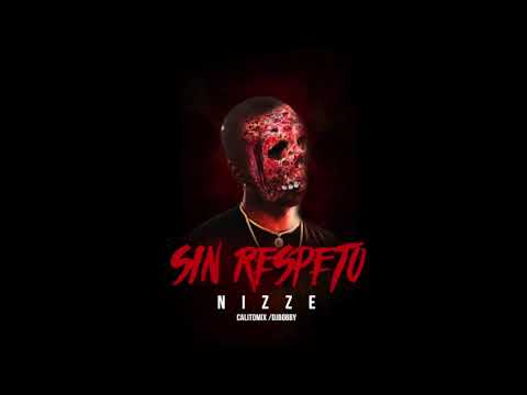 Nizze - Sin Respeto (Tiradera pa Chamaco)