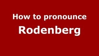 How to pronounce Rodenberg