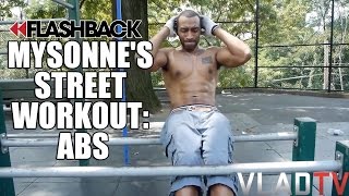 Flashback: Mysonne Demonstrates Ab Routine in Street Workout
