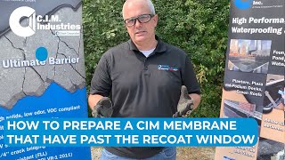 How to Prepare a CIM Waterproofing Membranes That Have Past the Recoat Window