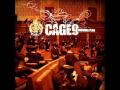 Cage9 - That's When I F***k Things Up Again