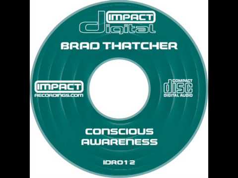 Brad Thatcher ‎- Conscious Awareness