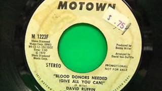 Legends of Vinyl Presents David Ruffin - Blood Donors Needed (Give All You Can)