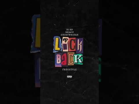 DJ KD & GhostWridah - Lick Back Freestyle (feat. Brisco)
