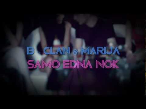 B-Clan & Marija - Samo edna nok (Official Video) [Dream Cast production]