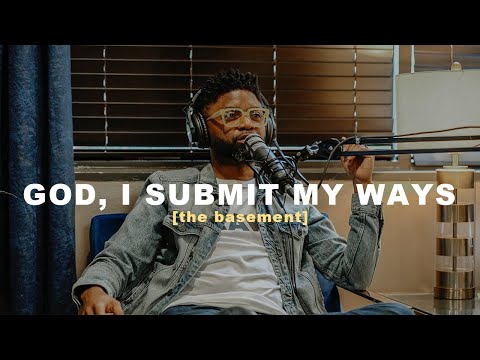 GOD, I GIVE UP |  Submitting MY will for HIS | The Basement w Tim Ross #004