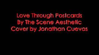 The Scene Aesthetic - Love Through Postcards (Cover)