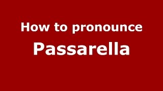 How to pronounce Passarella