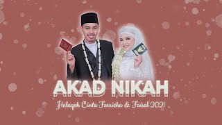 Download lagu AKAD NIKAH - Halaqoh Cinta Farricha & Faisal 2021 mp3