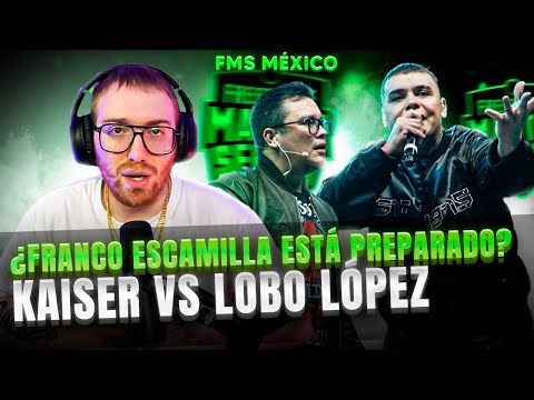 ¿FRANCO ESCAMILLA ESTÁ PREPARADO PARA FMS? | KAISER VS LOBO LÓPEZ FMS MÉXICO J1