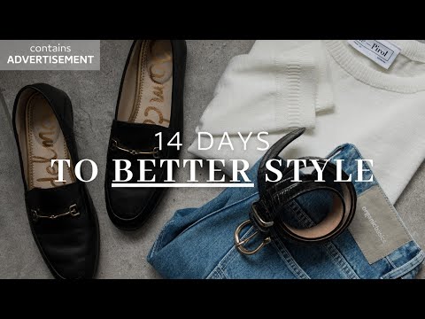 Get better style in 14 days | Simple style habits everyone can learn from