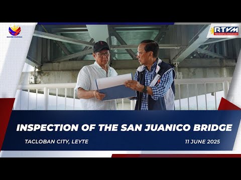 Inspection of the San Juanico Bridge 6/11/2025