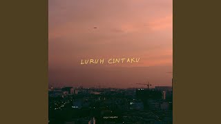 Download lagu Luruh Cintaku mp3 Download lagu Luruh Cintaku mp3