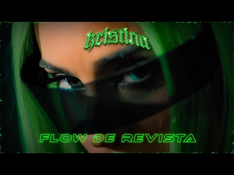 Kristina - Flow de revista (prod. Kabasaki) (Videoclip Oficial)