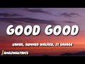 USHER, Summer Walker, 21 Savage - Good Good (Lyrics)