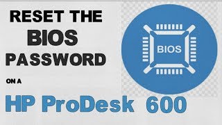 Bios Password Reset | HP ProDesk 600