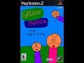 Greeny Phatom The Video Game Level 2