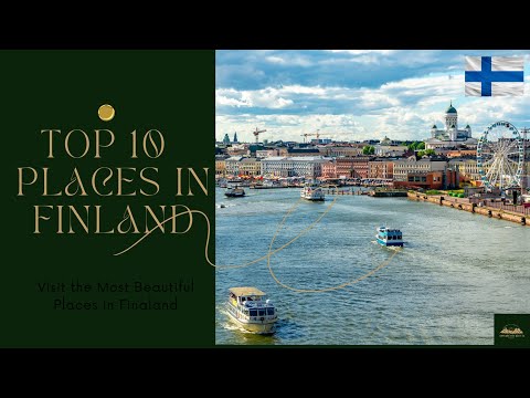 TOP 10 PLACES TO VISIT IN FINLAND | EXPLORE THE BEST 10 |  FINLAND