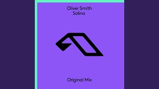 Oliver Smith - Solina (Extended Mix) video