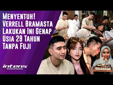 Verrell Bramasta Lakukan Ini Digenap Usia 29 Tahun Tanpa Fuji | Intens Investigasi | Eps 5716
