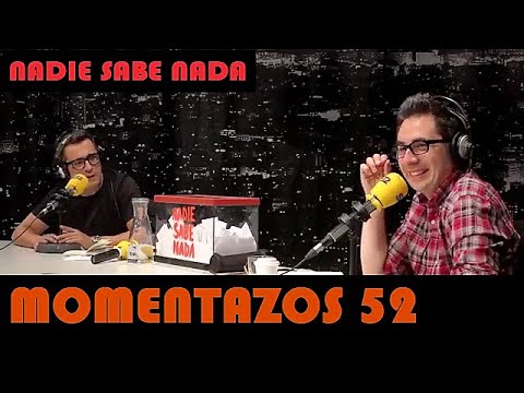 Momentazos 52 - NADIE SABE NADA  - Recopilatorios samanteros 33