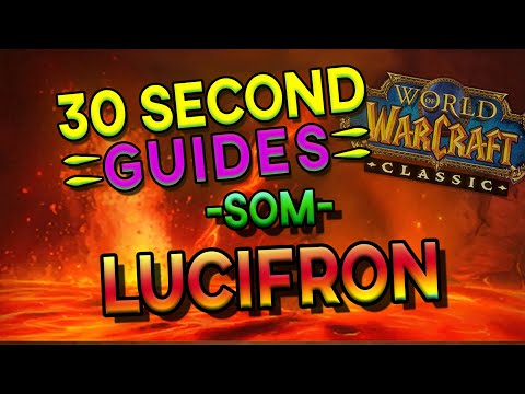 Lucifron - Molten Core - SoM - 30 Second Guides