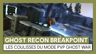 Ghost Recon Breakpoint : Dans les coulisses du mode PvP Ghost War [OFFICIEL] VOSTFR