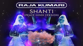 Raja Kumari - SHANTI (PEACE - Hindi Version)