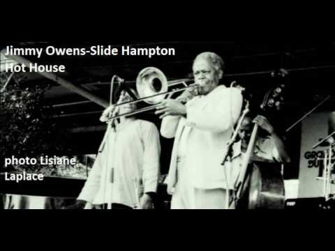 Jimmy Owens & Slide Hampton - Hot House