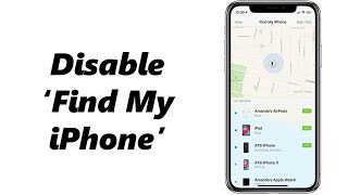How To Turn OFF (Disable) Find My iPhone