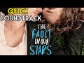 The Fault in Our Stars - Quick Soundtrack | Movie ...