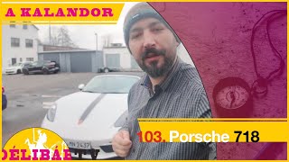 103. Porsche 718 Boxster Cabriolet Limousine -Dèlibáb Tv-