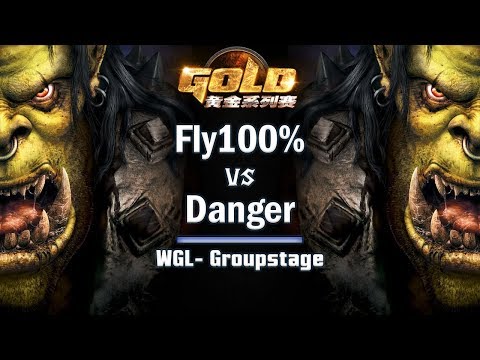 ► WarCraft 3 - Fly100% (Orc) vs. Danger (Orc) - WGL Groupstage